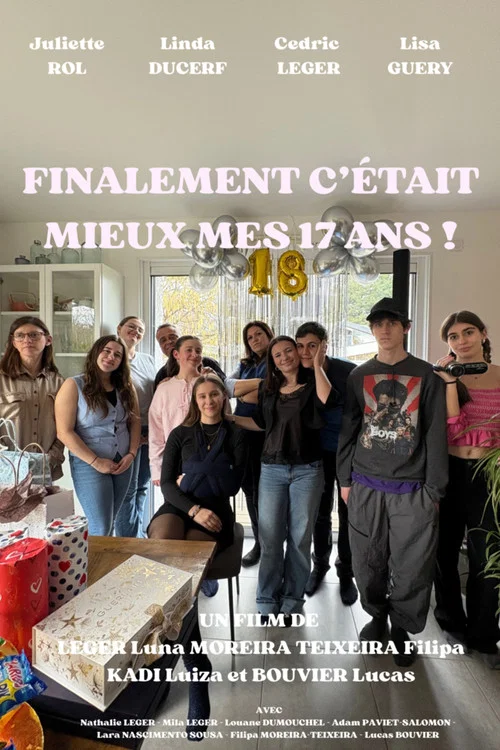 Finalement c'était mieux mes 17 ans ! постер