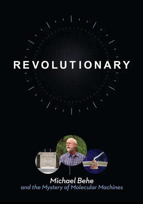 Revolutionary: Michael Behe and the Mystery of Molecular Machines постер