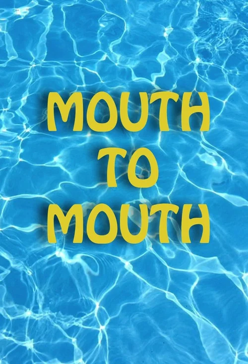 Mouth To Mouth постер