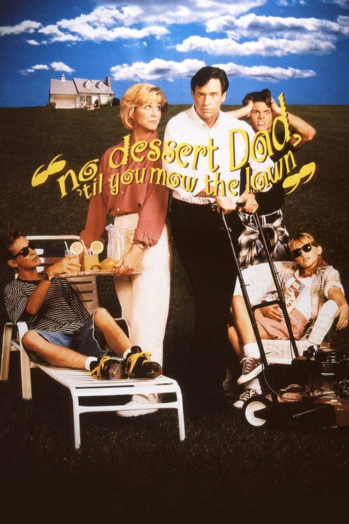 No Dessert, Dad, 'Til You Mow the Lawn постер