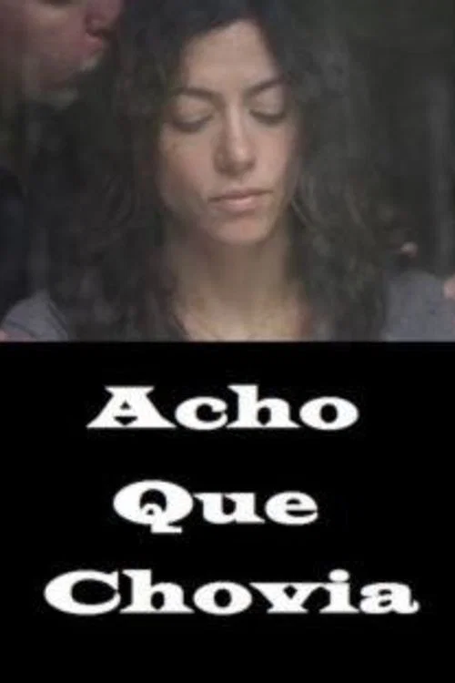 Acho que Chovia постер