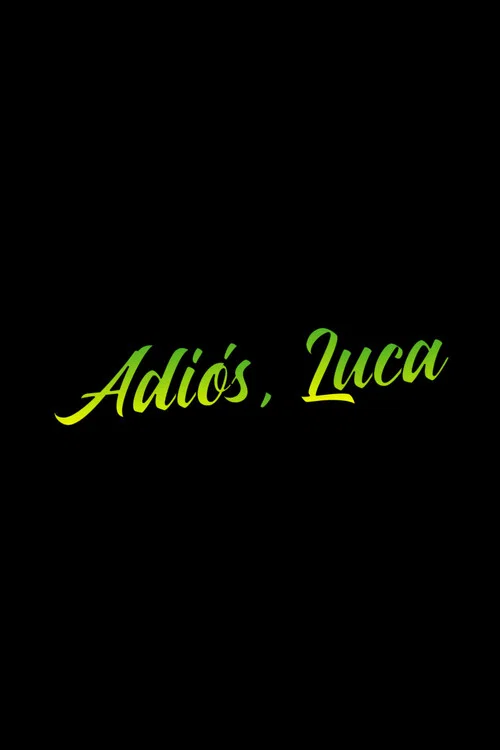 Adiós, Luca постер