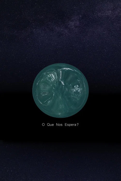 O Que Nos Espera? постер