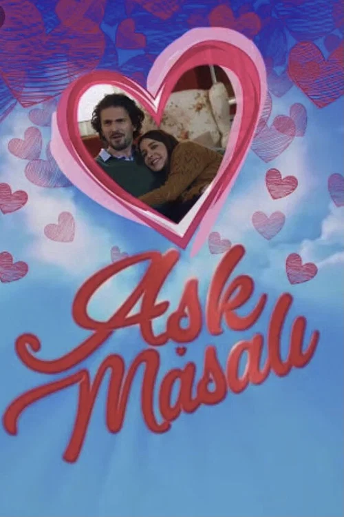 Aşk Masalı постер