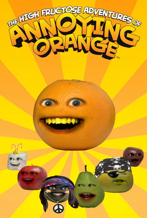 The High Fructose Adventures of Annoying Orange постер