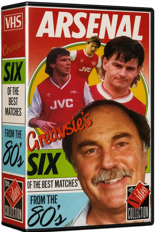 Arsenal F.C. - Greavsie's 6 of the Best Matches from the 80's постер