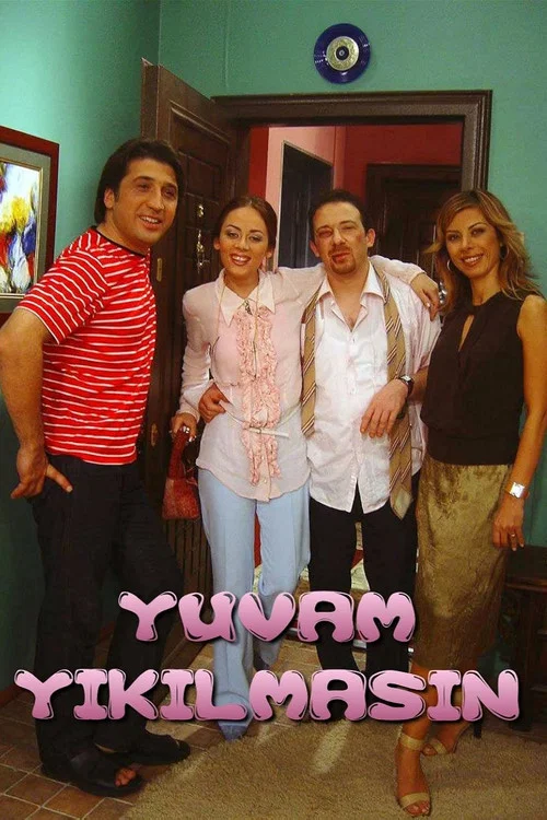Yuvam Yıkılmasın постер