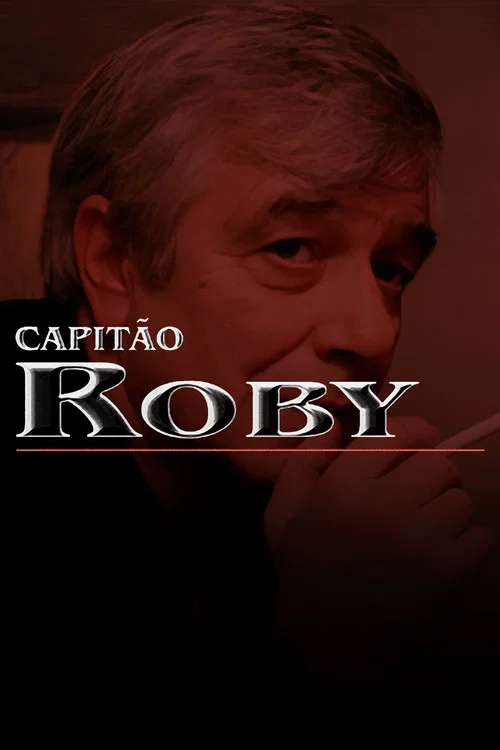 Capitão Roby постер
