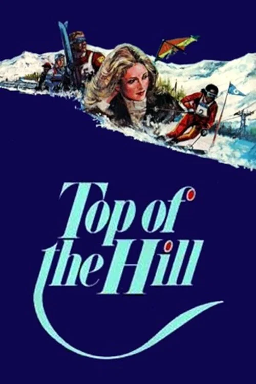 Top of the Hill постер