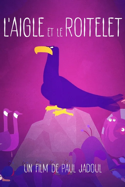 L'Aigle et le roitelet постер