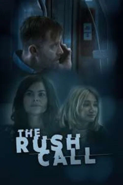The Rush Call постер