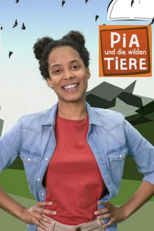 Pia und die wilden Tiere постер