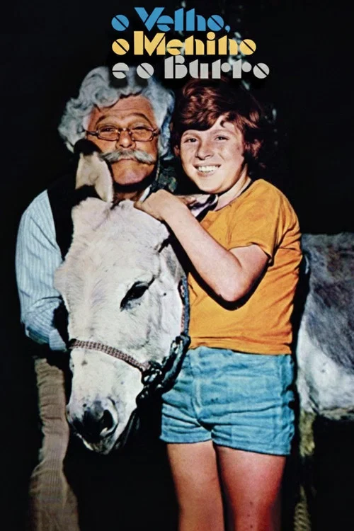 O Velho, o Menino e o Burro постер