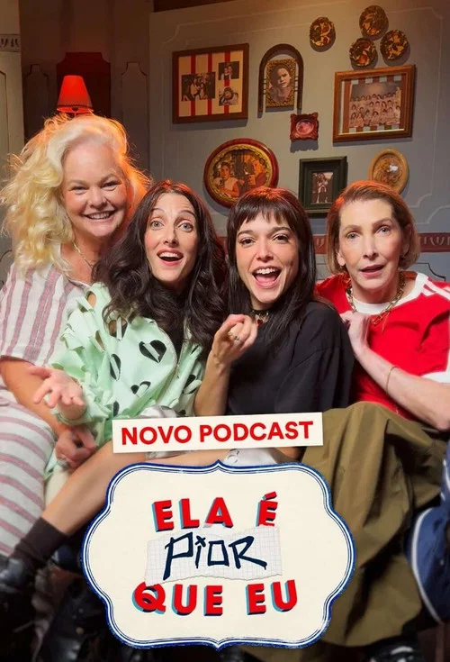 Ela É Pior Que Eu постер