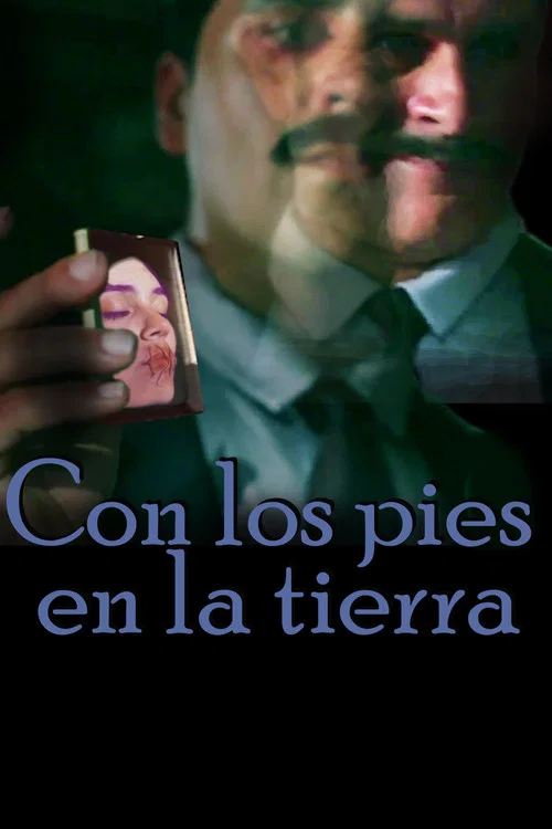 Con los pies en la tierra постер