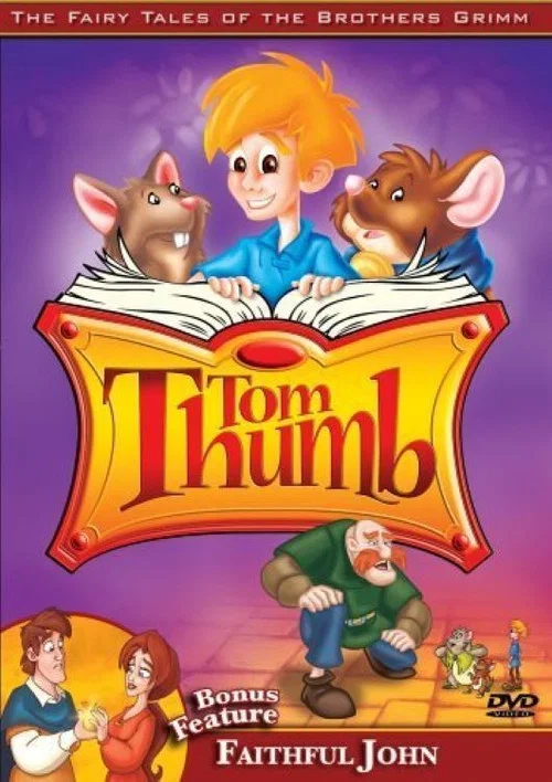 The Fairy Tales of the Brothers Grimm: Tom Thumb / Faithful John постер