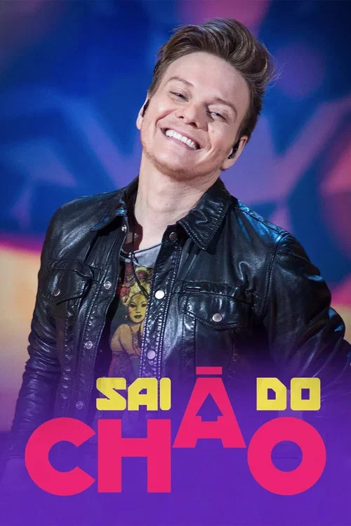 Sai do Chão! постер
