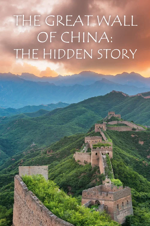 The Great Wall of China: The Hidden Story постер