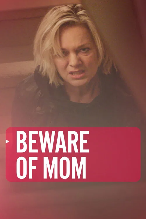 Beware of Mom постер