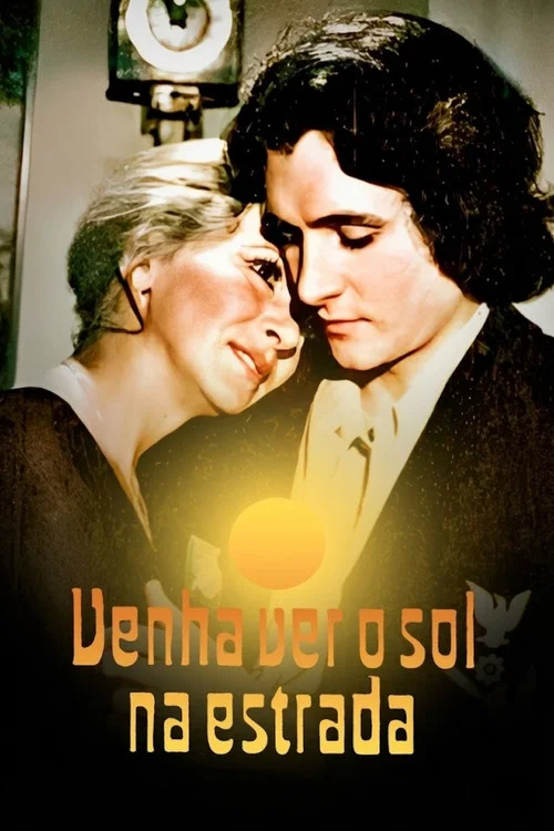 Venha Ver o Sol na Estrada постер