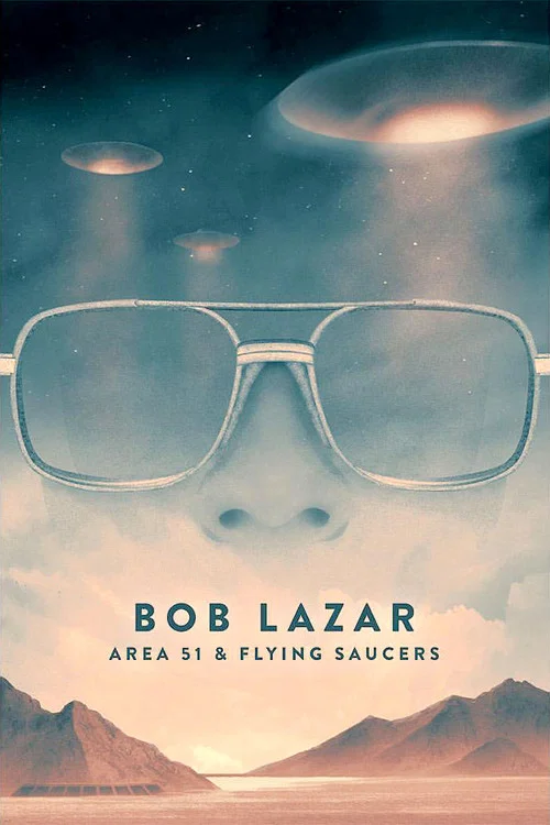 Bob Lazar: Area 51 and Flying Saucers постер