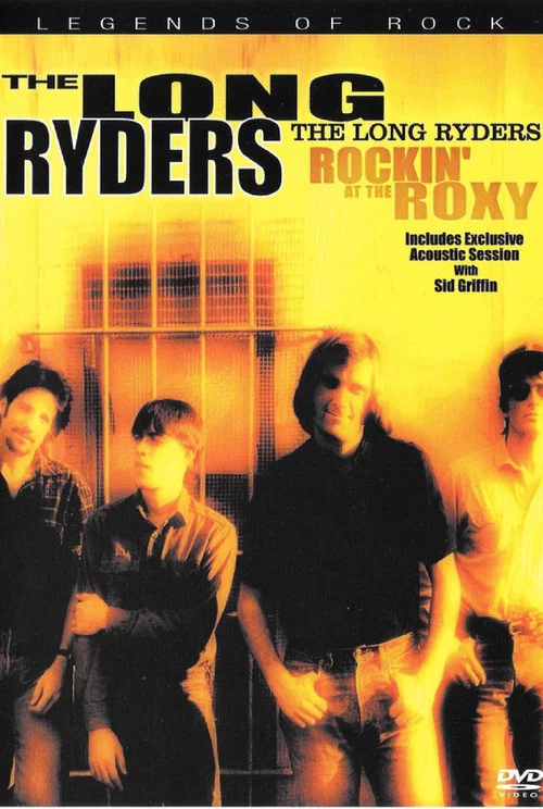 The Long Ryders: Rockin' at the Roxy постер