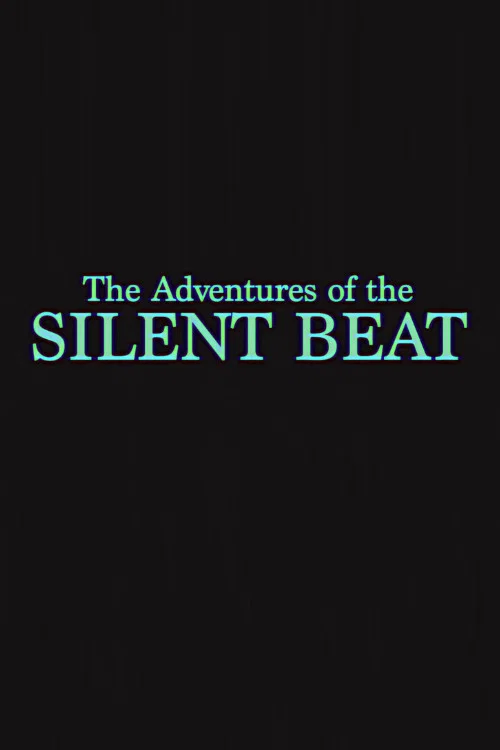 The Adventures of the Silent Beat постер