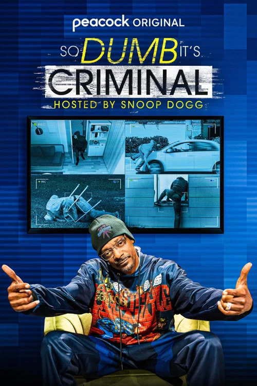 So Dumb It's Criminal Hosted by Snoop Dogg постер