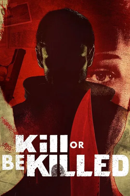Kill or Be Killed постер