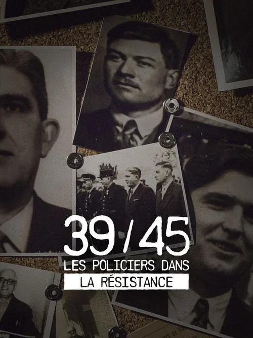 39-45 : Les policiers dans la résistance постер
