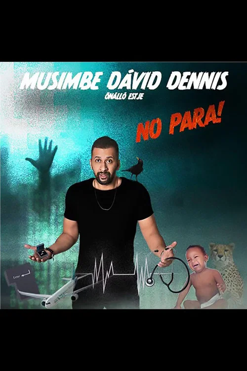 Dumaszínház: No Para! - Musimbe Dávid Dennis önálló estje постер