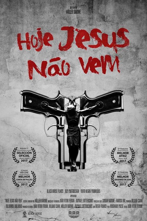 Hoje Jesus Não Vem постер