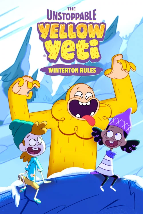 The Unstoppable Yellow Yeti: Winterton Rules постер