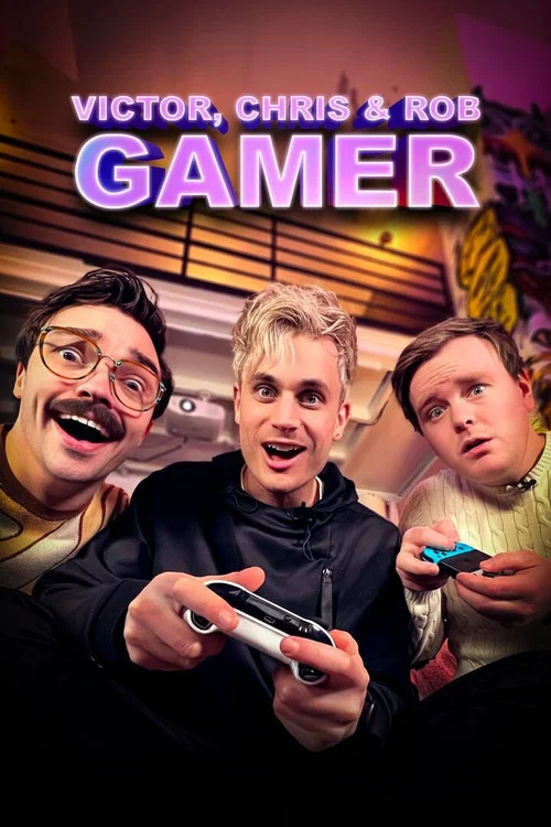 Victor, Chris og Rob Gamer постер