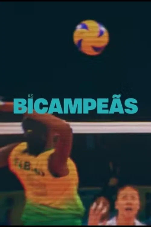 As Bicampeãs постер