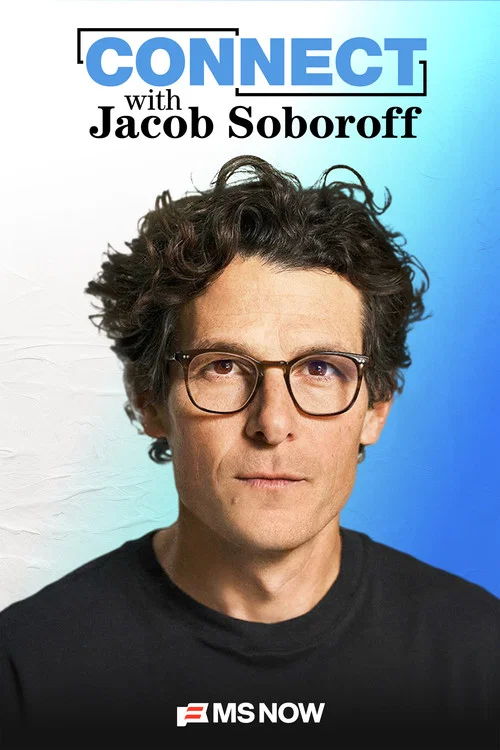 Connect with Jacob Soboroff постер