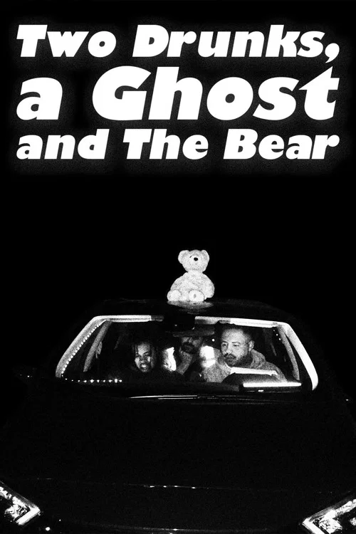 Two Drunks, a Ghost and The Bear постер