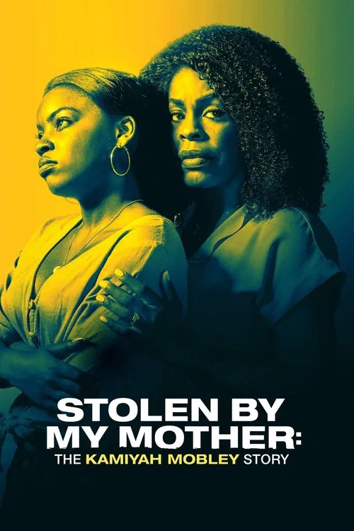Stolen by My Mother: The Kamiyah Mobley Story постер