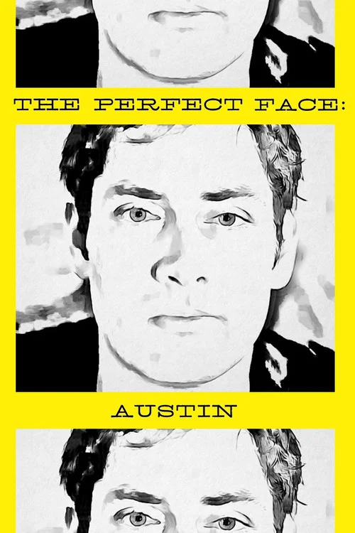 The Perfect Face: Austin Version постер