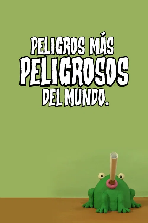Peligros más peligrosos del mundo постер