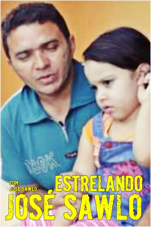 Estrelando José Sawlo постер