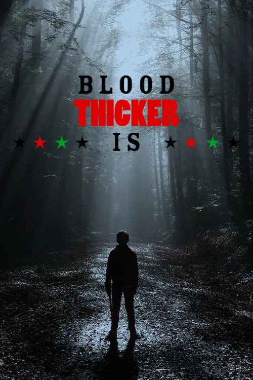 Blood is Thicker постер