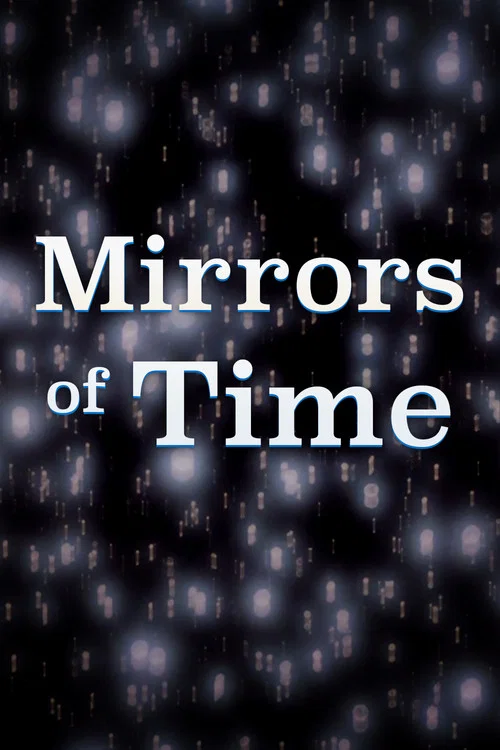 Les Miroirs du Temps постер