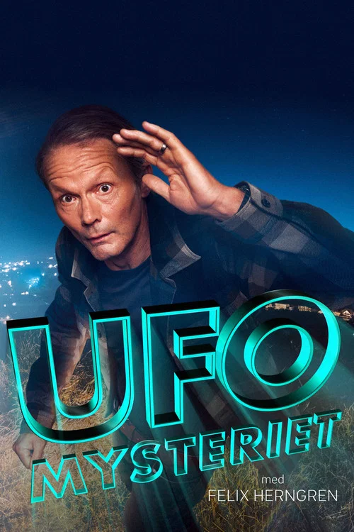 UFO-mysteriet med Felix Herngren постер