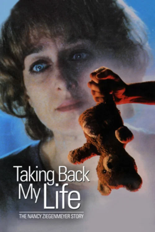 Taking Back My Life: The Nancy Ziegenmeyer Story постер