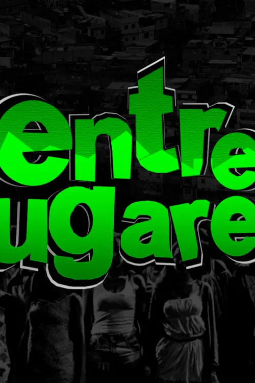 Entre Lugares постер