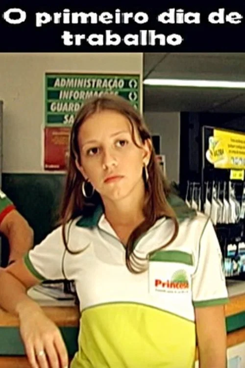 O Primeiro Dia de Trabalho постер