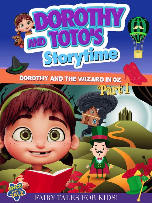 Dorothy And Toto's Storytime: Dorothy And The Wizard in Oz Part 1 постер