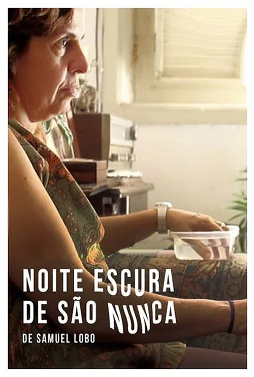 Noite Escura de São Nunca постер