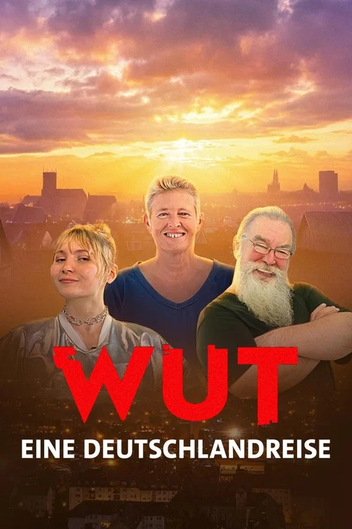 Wut. Eine Deutschlandreise постер